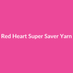 Red Heart Super Saver Yarn Kit - Crafty Baddie review