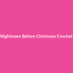 Nightmare Before Christmas Crochet Kit - Crafty Baddie review